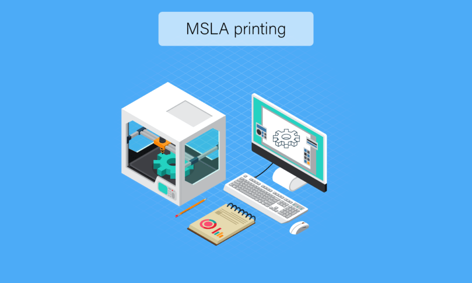 ¿Qué es la impresión MSLA?  Pros y contras
