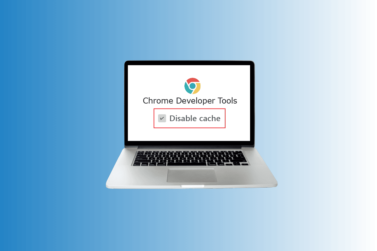 Cómo deshabilitar el caché en las herramientas para desarrolladores de Chrome