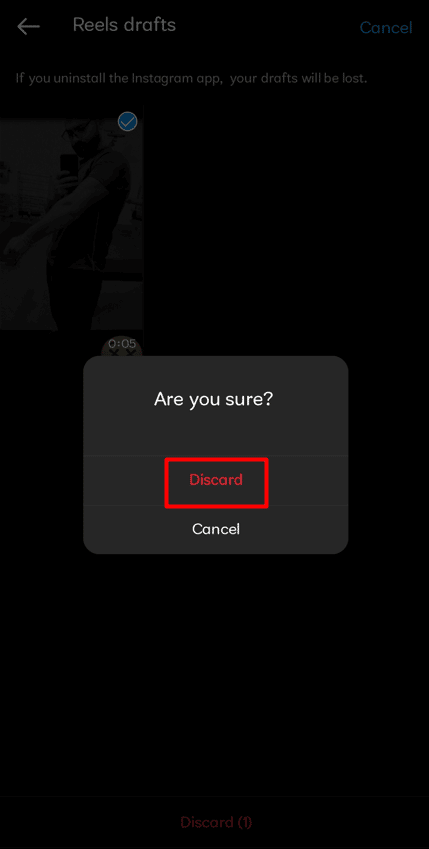 Toque en Descartar |  Cómo eliminar un Draft Reel en Instagram