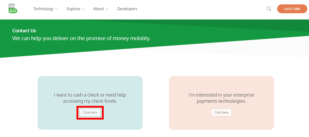 Haga clic en el botón Haga clic aquí debajo de Quiero cobrar un cheque o necesito ayuda para acceder a los fondos de mi cheque.  |  Chat en vivo de Ingo Money