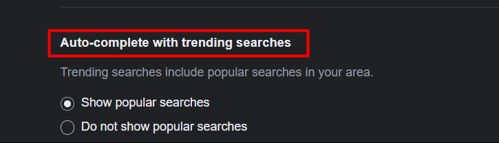 Luego seleccione Autocompletar con búsquedas de tendencia. | desactivar las búsquedas de tendencia en Google Chrome