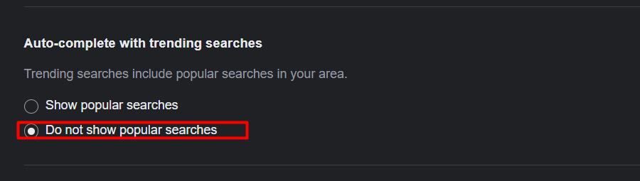 Selecciona la opción No mostrar búsquedas populares y completa el proceso. | desactivar las búsquedas de tendencia en Google Chrome