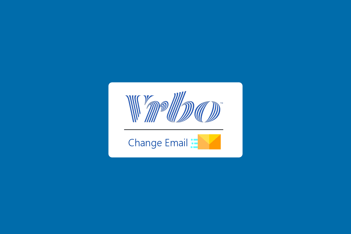 Cómo cambiar el correo electrónico en VRBO