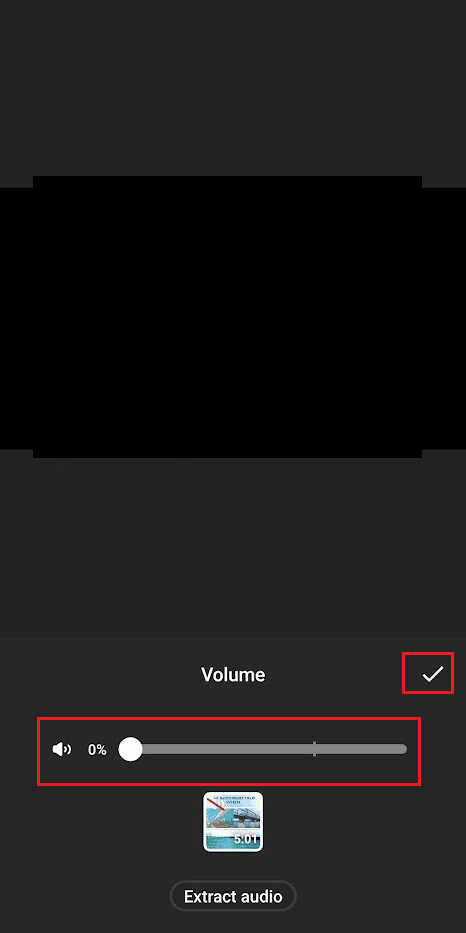 Toque y mantenga presionado el control deslizante de sonido y redúzcalo al 0% y toque el icono de marca de verificación