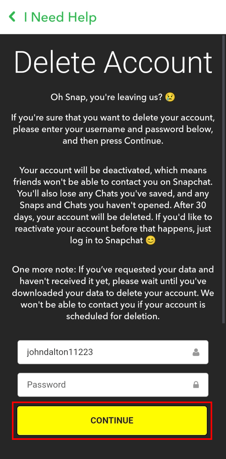 Ingrese su contraseña de Snapchat y toque el botón CONTINUAR para eliminar su cuenta de Snapchat.  cancelar solicitud de datos de Snapchat