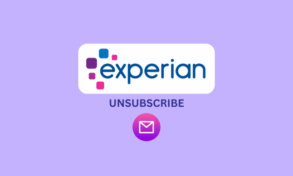 Cómo darse de baja de los correos electrónicos de Experian