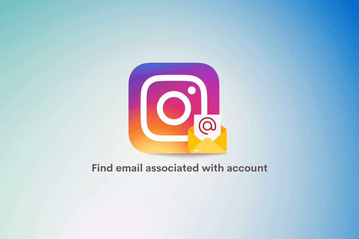 Cómo encontrar el correo electrónico asociado con la cuenta de Instagram