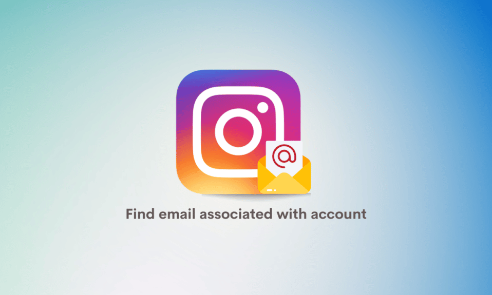 Cómo encontrar el correo electrónico asociado con la cuenta de Instagram