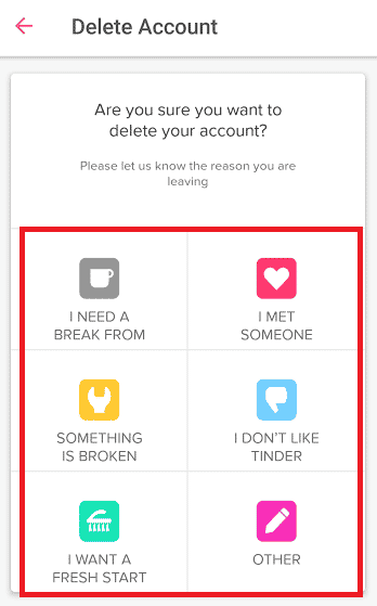 Elija un motivo para la eliminación de su cuenta | Cómo eliminar coincidencias en Tinder