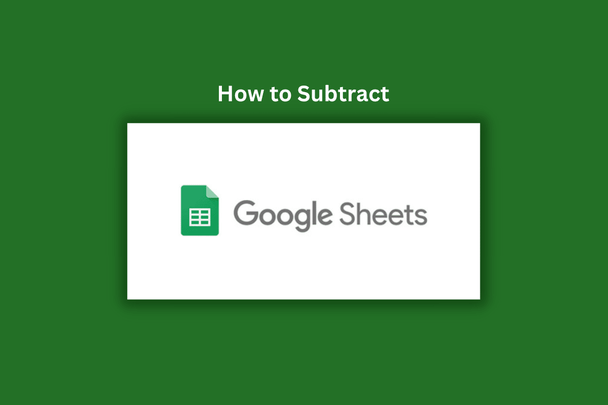 Cómo restar en Google Sheets