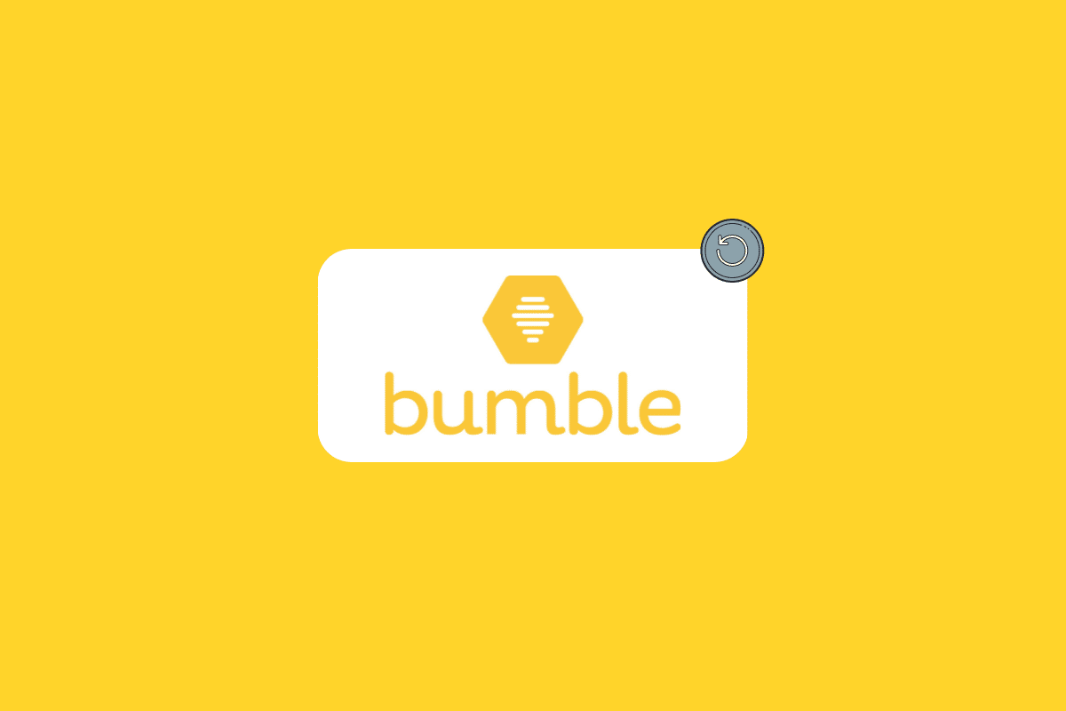 Cómo restablecer Bumble