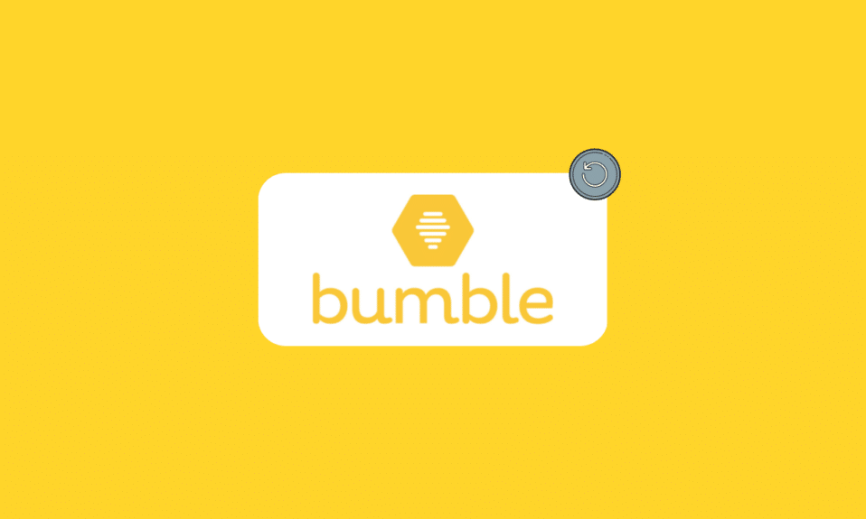 Cómo restablecer Bumble