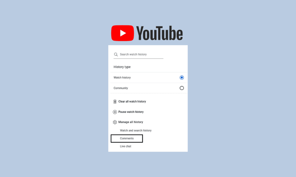 Cómo ver el historial de comentarios de YouTube en Windows 10