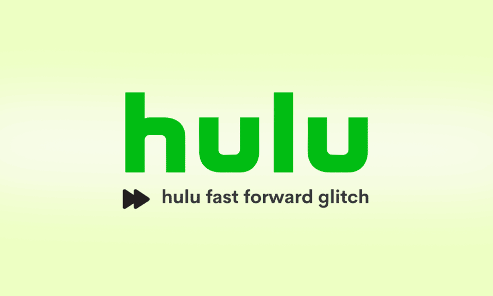 8 formas de arreglar la falla de avance rápido de Hulu