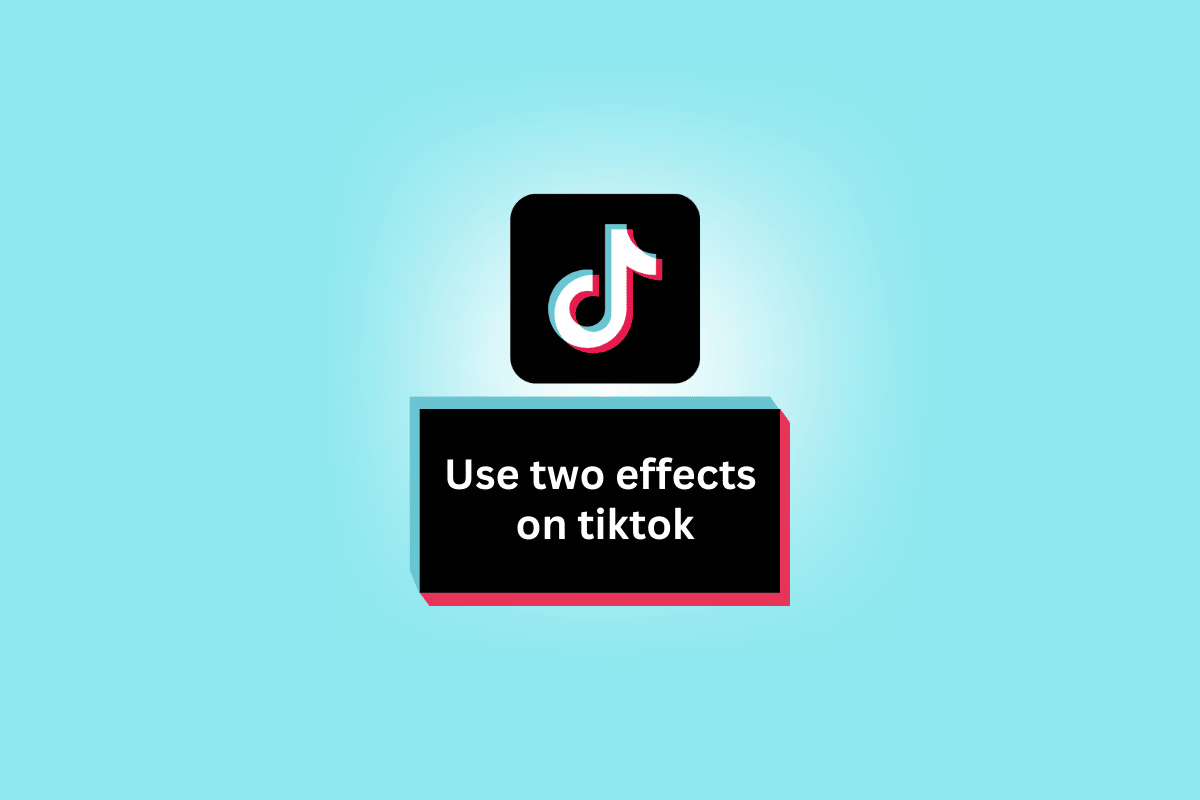 Cómo usar dos efectos en TikTok