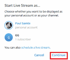 Haga clic en Continuar.  Cómo transmitir en vivo en Telegram