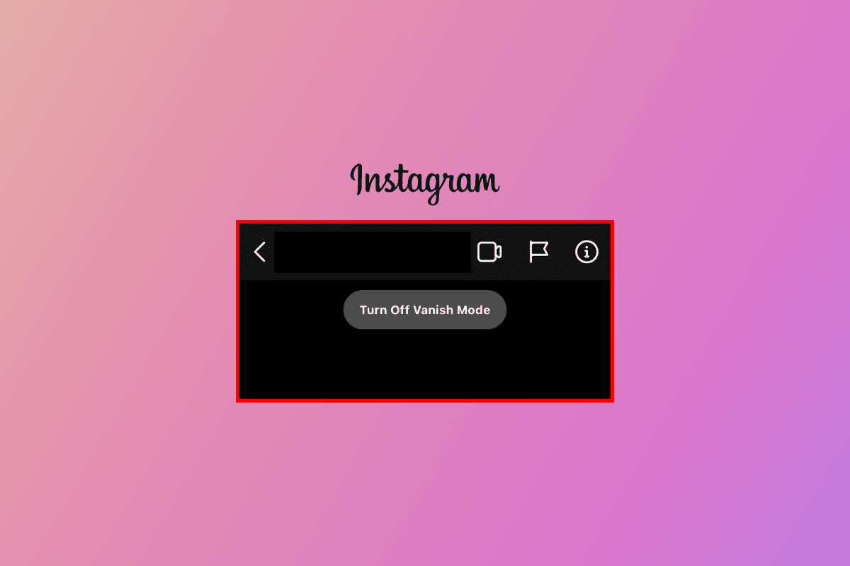 Cómo desactivar el modo Vanish en Instagram