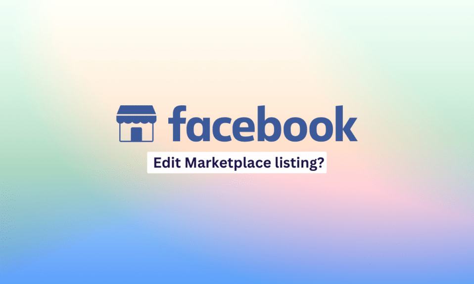 ¿Cómo se puede editar una lista de Facebook Marketplace?