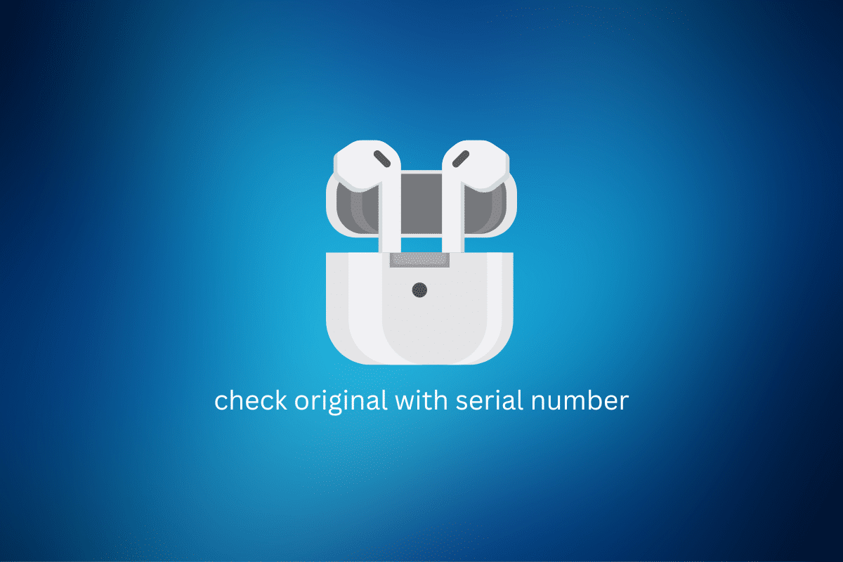 Cómo comprobar Apple AirPods original con número de serie