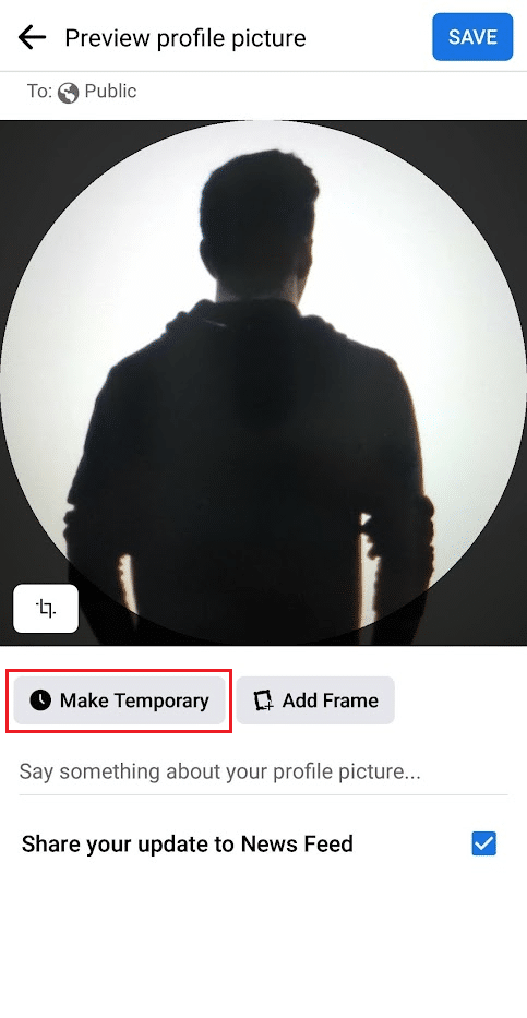 toque en Hacer temporal |  Cómo agregar una imagen de perfil temporal en Facebook