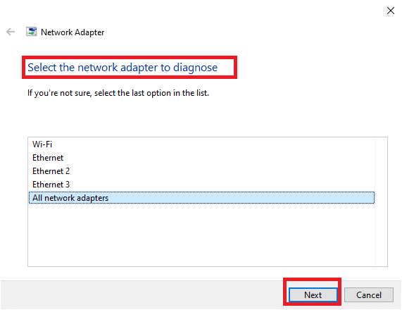 Seleccione el adaptador de red para diagnosticar y haga clic en Siguiente.  Arreglar el código de error 62 de Valorant