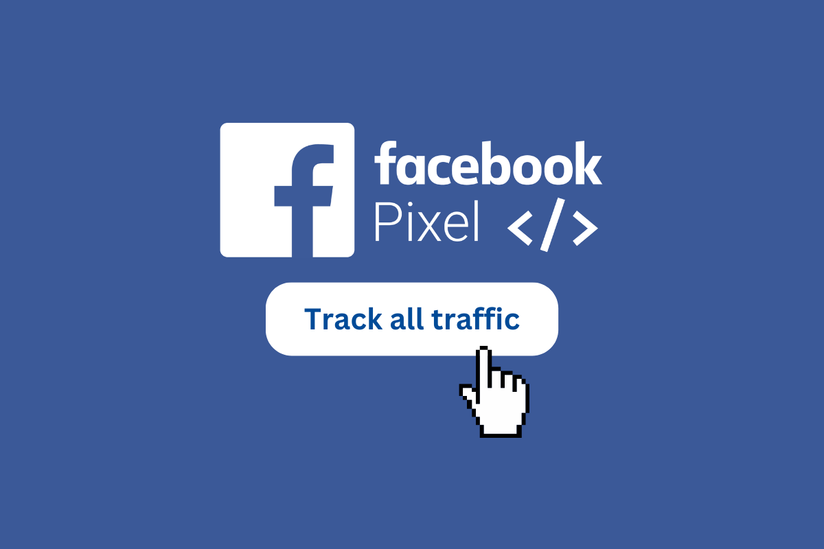 ¿Facebook Pixel rastrea todo el tráfico?