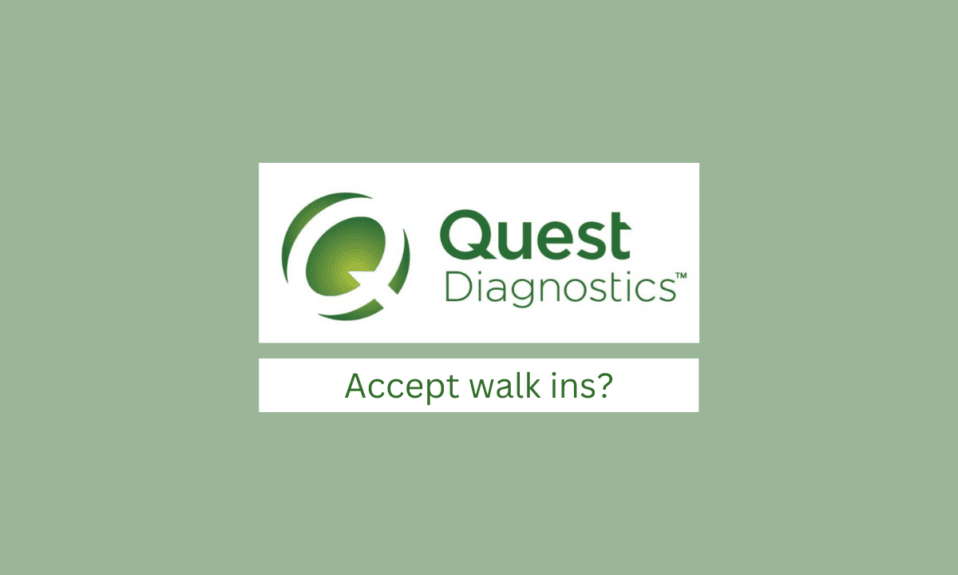 ¿Cómo acepta Quest Diagnostics Walk Ins?