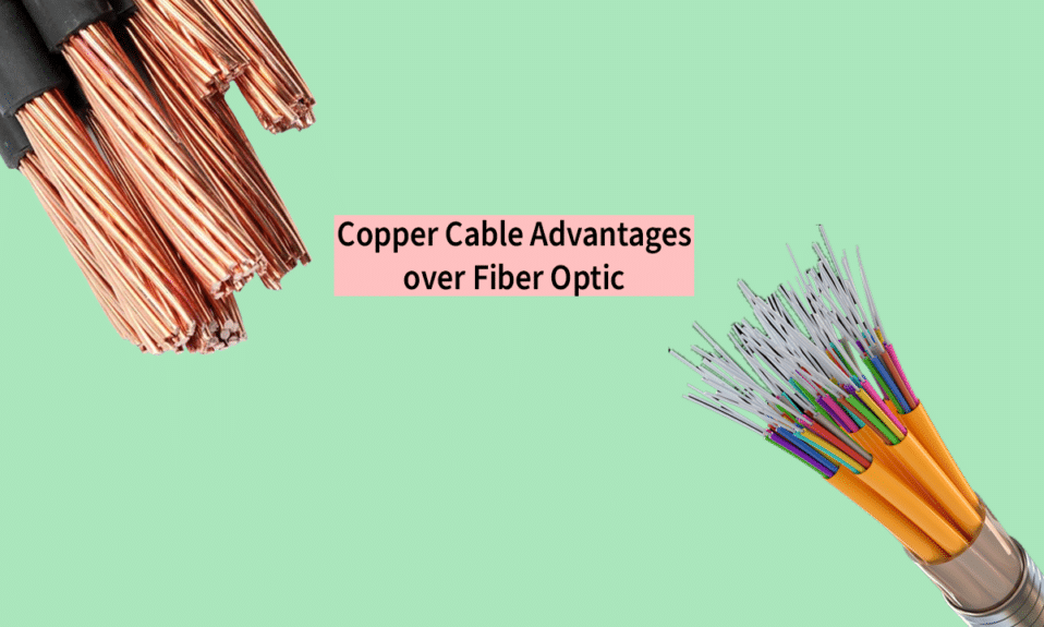 ¿Cuáles son las ventajas del cable de cobre sobre la fibra óptica?