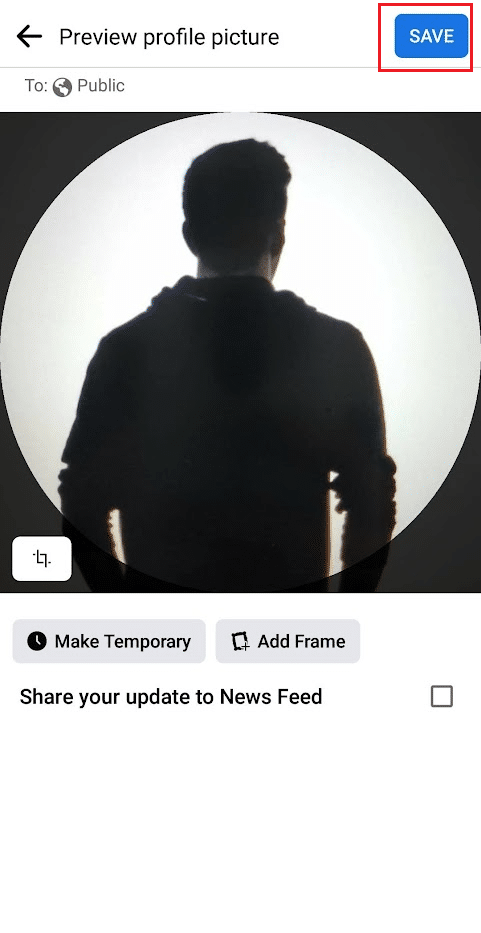 Elija la foto sin marco de la galería de su teléfono y toque GUARDAR |  Cómo quitar el marco de la imagen de perfil de Facebook 