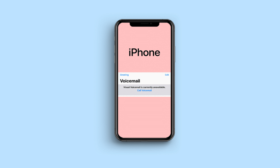 11 formas de arreglar el correo de voz visual no está disponible actualmente