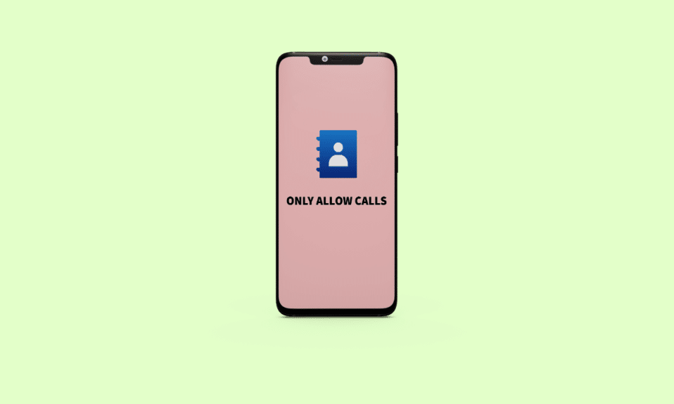 Cómo permitir solo llamadas de contactos en Android
