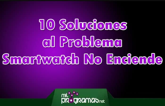 10-Soluciones-al-Problema-Smartwatch-No-Enciende.jpg