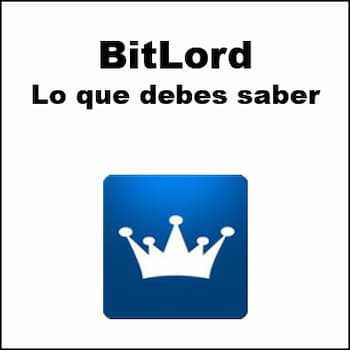 Bitlord | Qué Es, Para Qué se Usa y Cómo Descargar