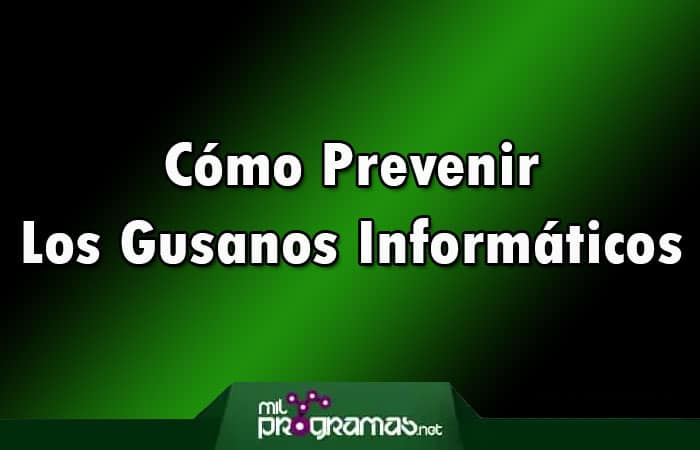 Como-Prevenir-Los-Gusanos-Informaticos.jpg