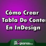 Cómo Crear Una Tabla De Contenido En InDesign