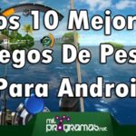 Mejores Juegos De Pesca Para Android