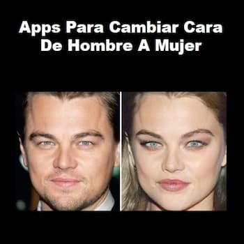 10 mejores aplicaciones para cambiar tu rostro de hombre a mujer