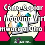Cómo copiar una máquina virtual Vmware a otra computadora