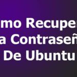 Cómo recuperar la contraseña de Ubuntu